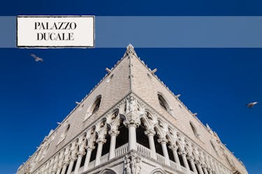 Doge’s Palace skip-the-line tickets and guided tour with museums around St. Mark’s Square